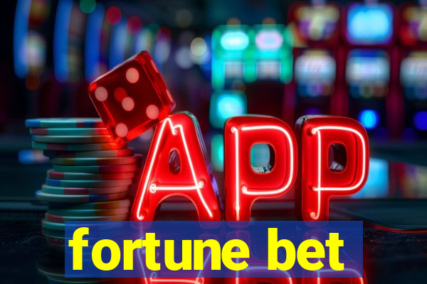 fortune bet